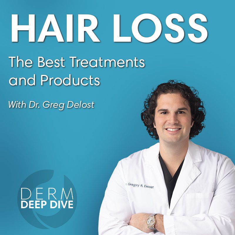 Derm Deep Dive: The Best Products and Treatments for Hair Loss