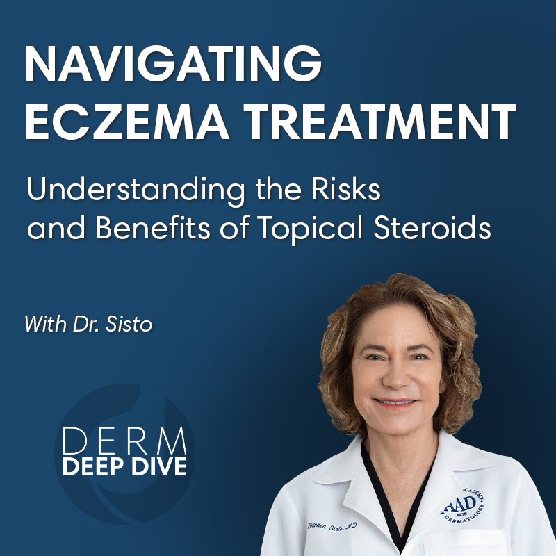 Derm Deep Dive: Navigating Eczema Treatment With Topical Corticosteroids